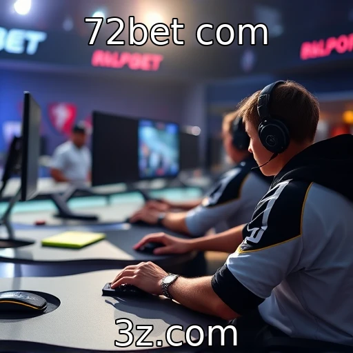 E-sports como nova forma de entretenimento em 2025 - 72bet com